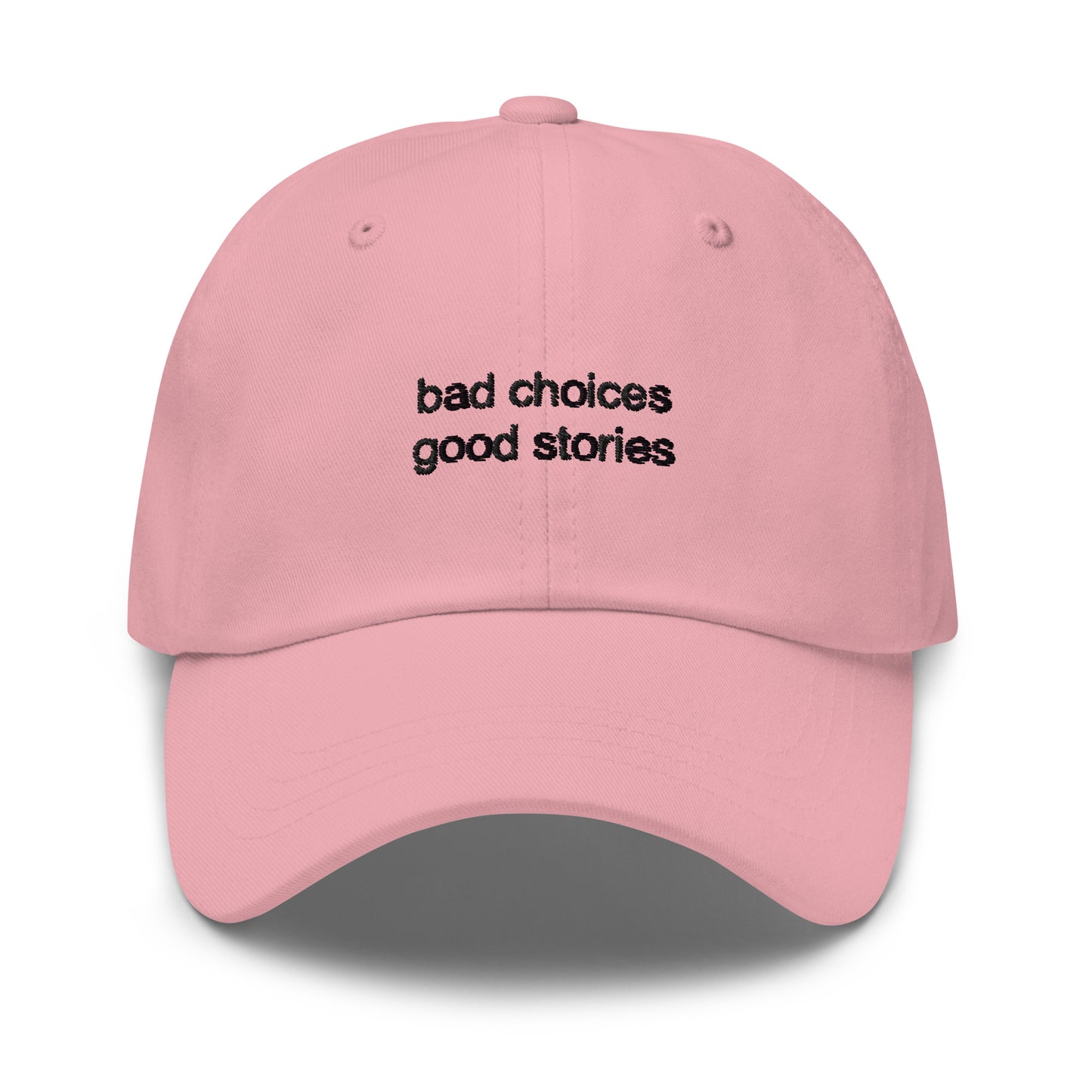 Bad choices | Good stories