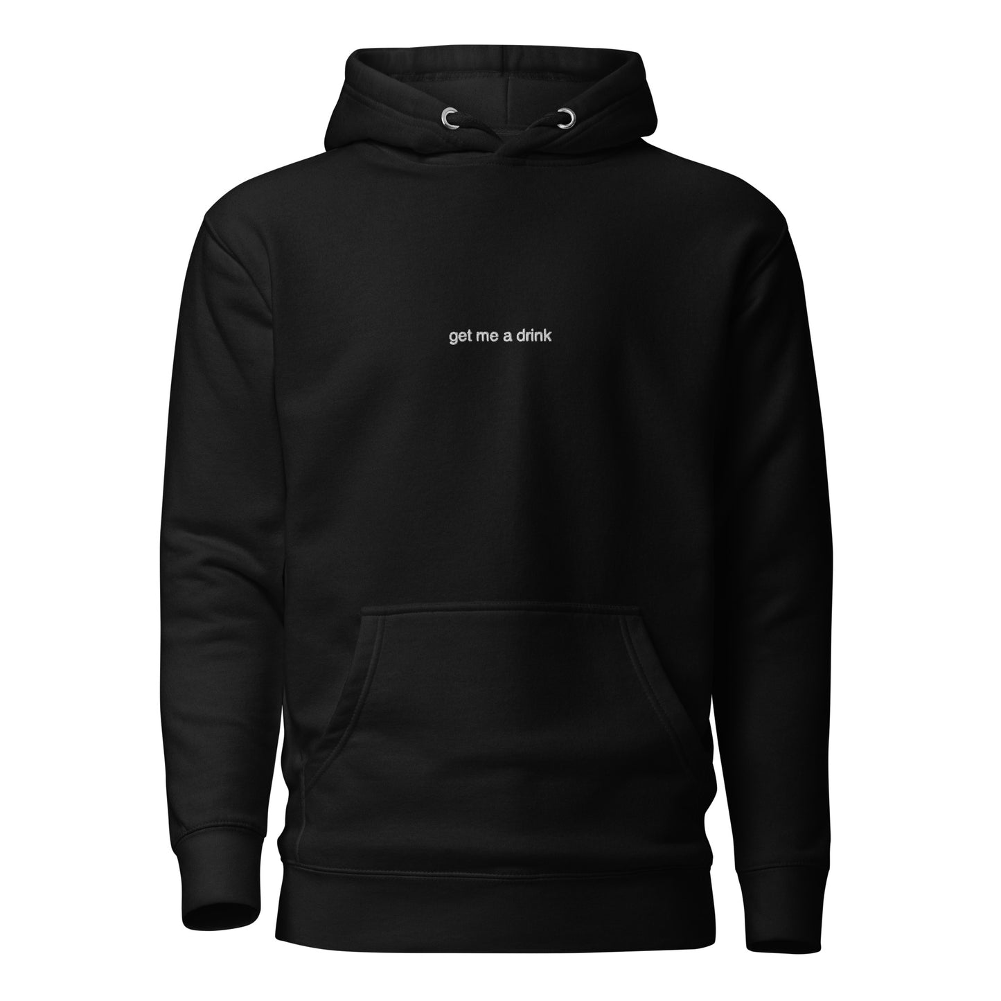 Get me a drink - Hoodie