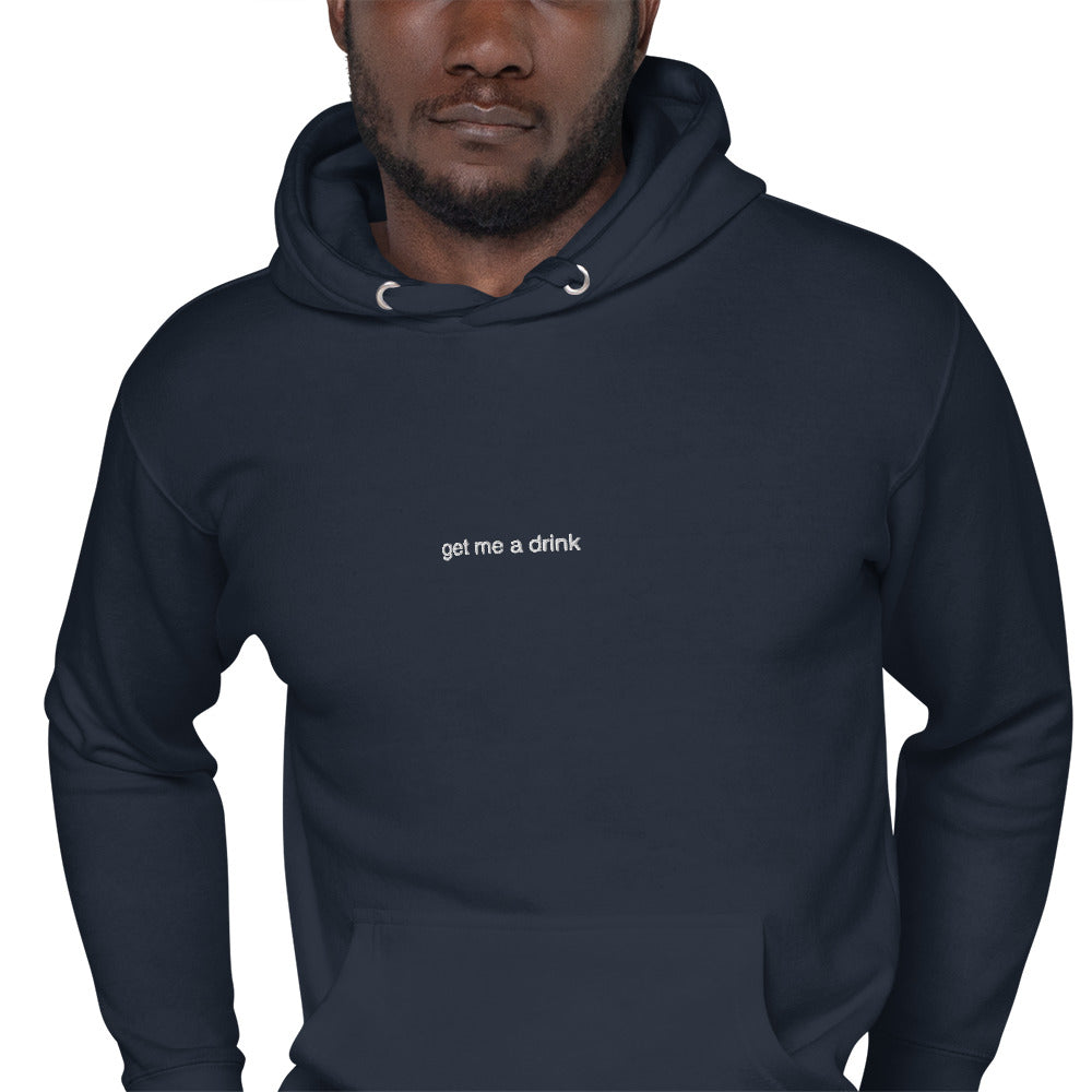 Get me a drink - Hoodie